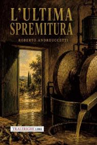 L'ultima spremitura