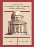 L' architettura dell'umanesimo. Contributo alla storia del gusto