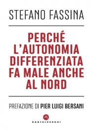 Perché l'autonomia differenziata fa male anche al nord