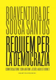 Requiem per la democrazia. Conversazione con Antoni Jesús Aguiló Bonet