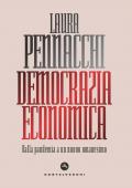 Democrazia economica. Dalla pandemia a un nuovo umanesimo