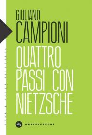 Quattro passi con Nietzsche