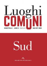 Luoghi comuni (2020). Vol. 3-4: Sud.