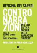 Contronarrazioni. Per una critica sociale delle narrazioni tossiche