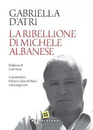 La ribellione di Michele Albanese