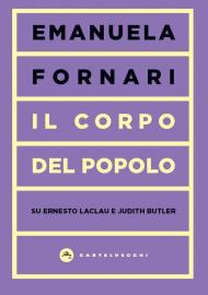 Corpo del popolo. Su Ernesto Laclau e Judith Butler (Il)