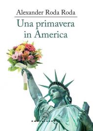 Una primavera in America