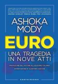 Euro. Una tragedia in nove atti