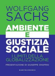 Ambiente e giustizia sociale. I limiti della globalizzazione