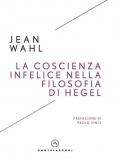 La coscienza infelice nella filosofia di Hegel