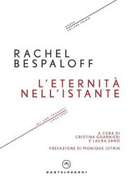 L' eternità nell'istante. Opere. Gli anni francesi (1932-1942)