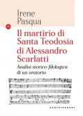 Il martirio di Santa Teodosia di Alessandro Scarlatti. Analisi storico-filologica di un oratorio