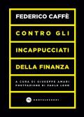 Contro gli incappucciati della finanza
