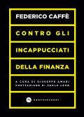 Contro gli incappucciati della finanza