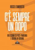 C'è sempre un dopo. Riflessioni su post-pandemia e guerra in Ucraina