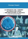 La rinascita del «centro» all'epoca del covid... per riscattare la politica