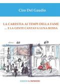 La carestia ai tempi della fame... e la gente cantava luna rossa