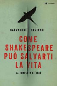 Come Shakespeare può salvarti la vita. La tempesta di Sasà