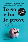 Io so e ho le prove. Così le banche imbrogliano il correntista