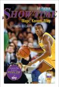 Showtime. Magic, Kareem, Riley: la dinastia dei Lakers