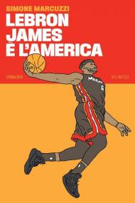 LeBron James è l’America