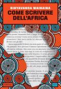 Come scrivere dell'Africa