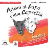 Attenti al lupo e alla capretta. Con CD-Audio