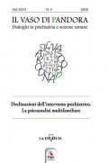 Il vaso di Pandora. Dialoghi in psichiatria e scienze umane (2018). Vol. 26: Declinazioni dell'intervento psichiatrico. La psicoanalisi multifamiliare.