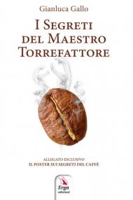 I segreti del maestro torrefattore