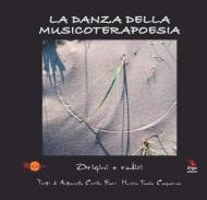 La danza della musicoterapoesia. Con CD-Audio