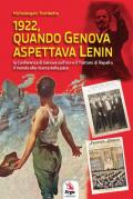 1922, quando Genova aspettava Lenin