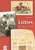 Lettere. L'amore paterno nel 1943-44