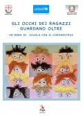 Gli occhi dei ragazzi guardano oltre. Un anno di scuola con il Coronavirus