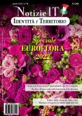 Notizie IT. Identità e Territorio. Vol. 0: Speciale Euroflora 2022.