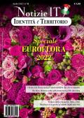 Notizie IT. Identità e Territorio. Vol. 0: Speciale Euroflora 2022.