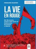 La vie en rouge. Testo francese a fronte