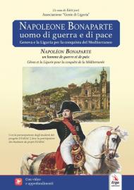 Napoleone Bonaparte. Uomo di guerra e di pace-Napoléon Bonaparte. Un homme de guerre et de paix