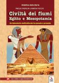 Civiltà dei fiumi Egitto e Mesopotamia