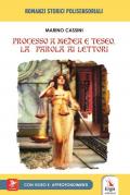 Processo a Medea e Teseo. La parola ai lettori. Con video e materiale digitale per download e accesso on line