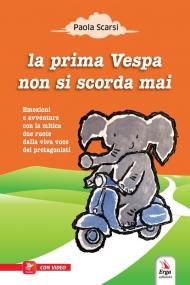 La prima Vespa non si scorda mai. Con espansione online