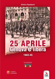 25 aprile Genova è libera 1943-45