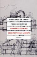 Conversazioni su architettura e libertà