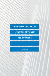 L'intellettuale riluttante
