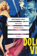 Fellini anarchico