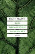 Clima, capitalismo verde e catastrofismo