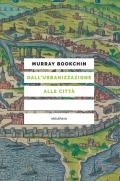 Dall'urbanizzazione alle città