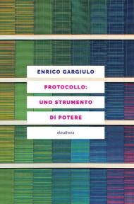 Protocollo: uno strumento di potere