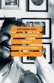 Da pochi a pochi. Appunti di sopravvivenza