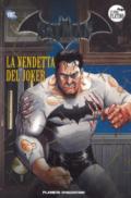 Batman. La leggenda. 33: La vendetta del Joker