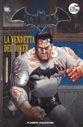 Batman. La leggenda. 33: La vendetta del Joker